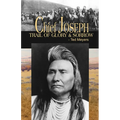 Chief Joseph: Trail of Glory & Sorrow - Paperback