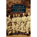 World War II Italian Prisoners of War in Chambersburg - Hardcover