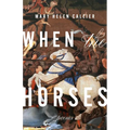 When the Horses - Paperback