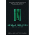Serial Killers Then & Now - Paperback