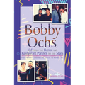 Bobby Ochs, Kid from the Bronx and Restaurant Partner to the Stars: From Kasha Varnishkes to Caviar to Humble Pie - Paperback