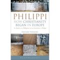 Philippi: How Christianity Began in Europe: The Epistle to the Philippians and the Excavations at Philippi - Paperback