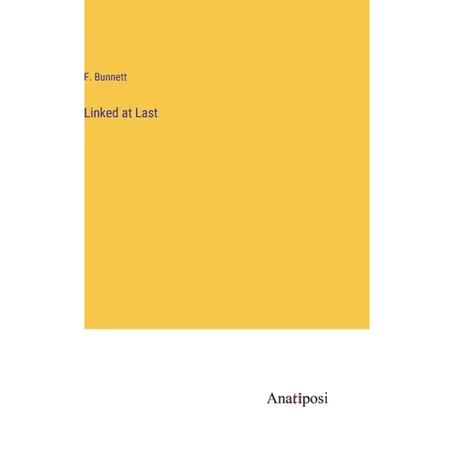 Linked at Last - Hardcover