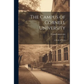 The Campus of Cornell University; a Book of Views - Paperback
