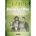 Fleetwood Mac in the 1980s: Decades - Paperback