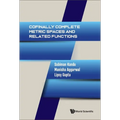 Cofinally Complete Metric Spaces and Related Functions - Hardcover