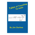 Tales of Traveling to India - Paperback