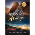 Miss Me, Always - Hardcover