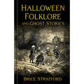 Halloween Folklore and Ghost Stories - Hardcover