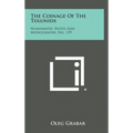 The Coinage of the Tulunids: Numismatic Notes and Monographs, No. 139 - Hardcover