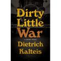Dirty Little War: A Crime Novel - Paperback