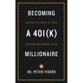 Becoming a 401k Millionaire - Paperback