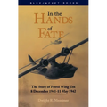 In the Hands of Fate: The Story of Patrol Wing Ten, 8 December 1941-11 May 1942 - Paperback
