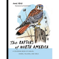 Raptors of North America: A Coloring Book of Eagles, Hawks, Falcons, and Owls - Paperback