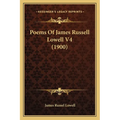 Poems Of James Russell Lowell V4 (1900) - Paperback