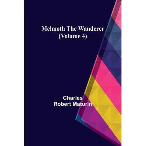 Melmoth the Wanderer (Volume 4) - Paperback