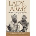 Lady of the Army: The Life of Mrs. George S. Patton - Paperback