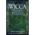 Wicca: Beginners Book of Simple Magic Spells and Rituals - Paperback