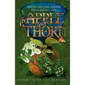The Apple and the Thorn: The Tales of Avalon Series - Paperback