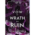 A Vow of Wrath and Ruin: A Fantasy Romance Novel - Hardcover