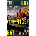 The Boy from Tiger Bay: A True Story of Murder, Betrayal, and a Fight for Justice - Paperback