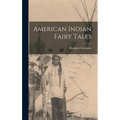 American Indian Fairy Tales - Hardcover