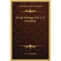Occult Writings Of J. C. F. Grumbine - Hardcover
