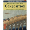 Composition: Understanding Line, Notan and Color (Dover Art Instruction) - Paperback