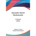 Alexander Heriot Mackonochie: A Memoir (1890) - Paperback