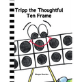 Tripp the Thoughtful Ten Frame - Hardcover