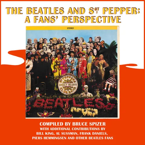 The Beatles and Sgt. Pepper: A Fans' Perspective - Hardcover