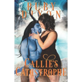 Callie's Catastrophe: A SciFi Alien Romance - Paperback