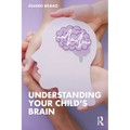 Understanding Your Child's Brain - Paperback