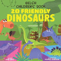 Welsh Children's Book: 20 Friendly Dinosaurs - Paperback