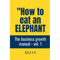 How to Eat an Elephant - Paperback