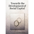 Towards the Development of Social Capital - Paperback
