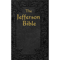 The Jefferson Bible: The Life and Morals of - Hardcover