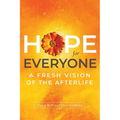 Hope for Everyone: A Fresh Vision of the Afterlife - Paperback