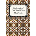 The Tragedy of Pudd'nhead Wilson - Paperback