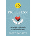 Priceless! See People Differently. Lead People Better. - Paperback