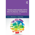 Translanguaging with Multilingual Students: Learning from Classroom Moments - Paperback