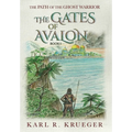 The Gates of Avalon: Path of the Ghost Warrior - Hardcover