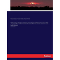 The Baronetage of England, Containing a Genealogical and Historical Account of all the English Baronets: Volume the Third - Paperback