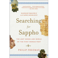 Searching for Sappho: The Lost Songs and World of the First Woman Poet - Paperback