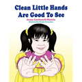Clean Little Hands Are Good To See - Paperback