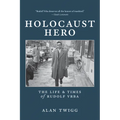 Holocaust Hero: The Life and Times of Rudolf Vrba - Paperback