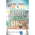Life, Hell & Heaven - Paperback