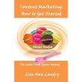 Content Marketing: How to Get Started - Paperback
