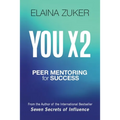 You X 2: Peer Mentoring for Success - Paperback
