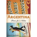 Argentina: Stories for a Nation - Paperback